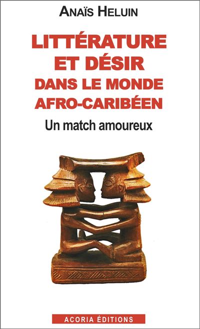 Littérature et désir dans le monde afro-carïbéen
