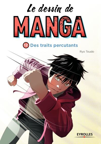 Le Dessin De Manga Tome 12 Des Traits Percutants Pdf