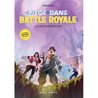 Piégé dans Battle Royale T05 : La lutte pour Dusty Divot