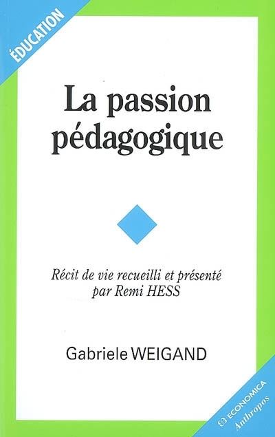 La passion pédagogique