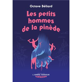 Les petits hommes de la pinède