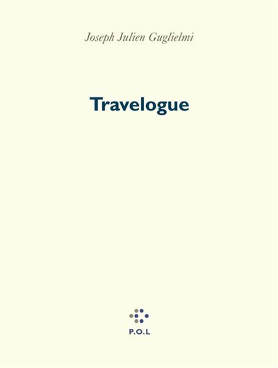 Travelogue - Joseph Guglielmi - broché