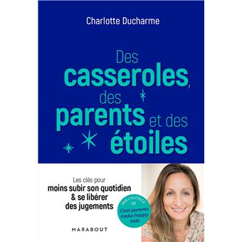 Des casseroles, des parents, des étoiles