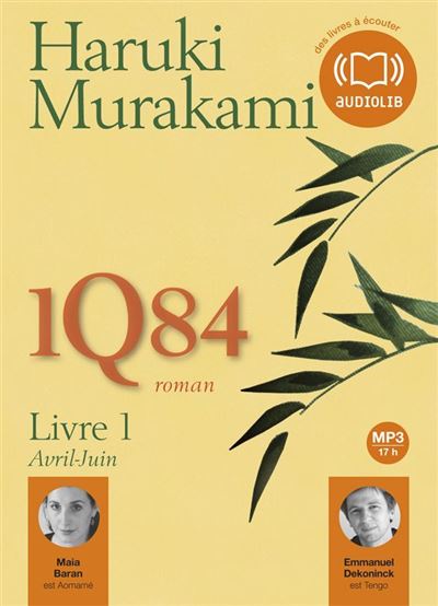 1Q84 Livre 1 - Haruki Murakami - Texte lu (CD)