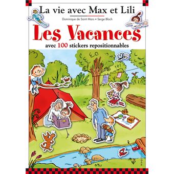 Max Et Lili Livre Avec 100 Stikers Repositionnables Livre Stickers Les Vacances Dominique De Saint Mars Poche Achat Livre Fnac