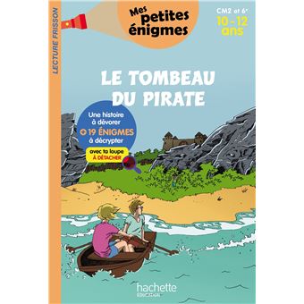 Le tombeau du pirate - Mes petites énigmes CM2 ET 6e - Cahier de vacances 2022
