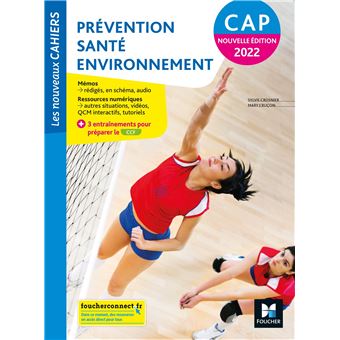 Les nouveaux cahiers - PREVENTION SANTE ENVIRONNEMENT CAP (PSE) - Ed. 2022 - Livre élève