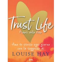 Trust Life - Fidati della vita