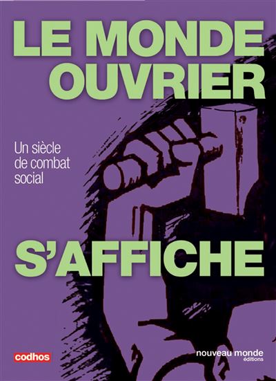 Le monde ouvrier s'affiche - C. Delporte - relié