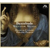 Buxtehude : Salvator Mundi