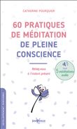 60 pratiques de méditation de pleine conscience