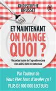 Et maintenant, on mange quoi ?
