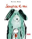 Saucisse et moi