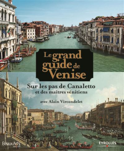 Le grand guide de Venise
