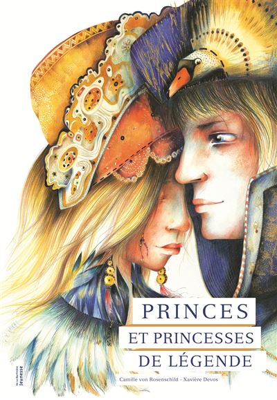 Princes et princesses de légende - Camille Von Rosenschild - cartonné
