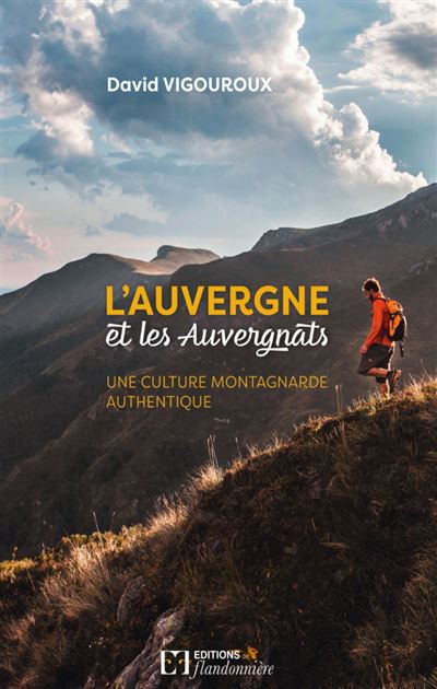 L’Auvergne et les Auvergnats