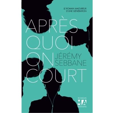 Après quoi on court - Jeremy Sebbane - broché