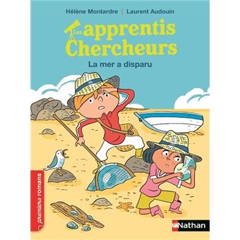 Les Apprentis Chercheurs La Mer A Disparu Poche Collectif Helene Montardre Achat Livre Fnac