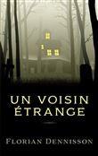 Un voisin étrange