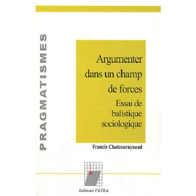 Argumenter dans un champ de force