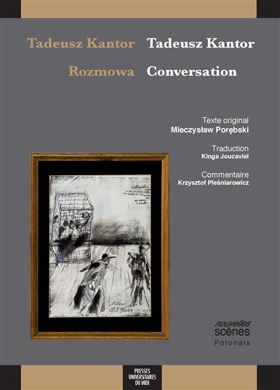 Tadeusz Kantor : conversation / Tadeusz Kantor : rozmowa