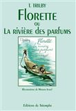 Florette ou la rivière des Parfums