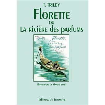 Florette ou la rivière des Parfums