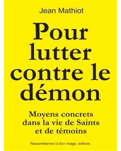 Pour lutter contre le démon