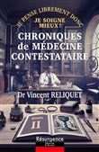 Chroniques de médecine contestataire - Je pense librement donc je soigne mieux Tome 2