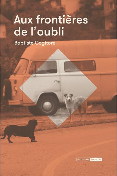 Aux frontières de l'oubli