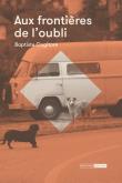 Aux frontières de l'oubli