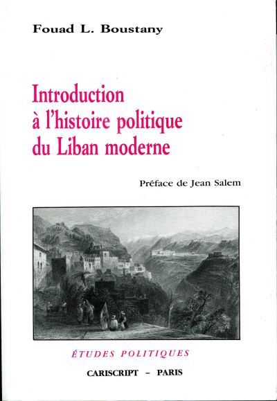 Introduction à l'histoire politique du Liban moderne