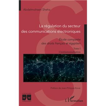 La régulation du secteur des communications électroniques