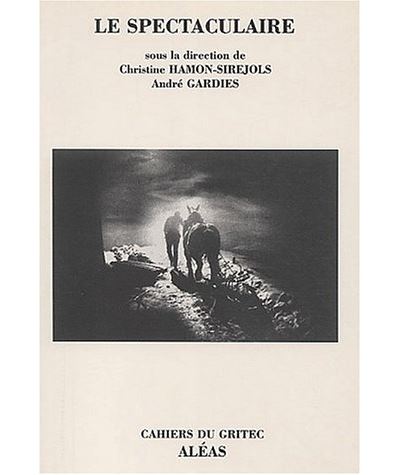 Le spectaculaire