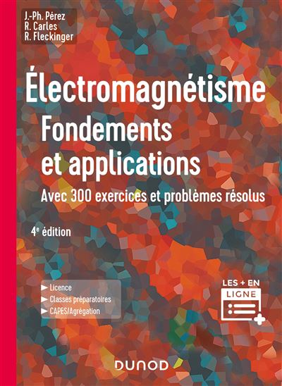 Électromagnétisme : Fondements et applications - 4e éd