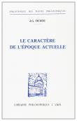 Le caractère de l'époque actuelle