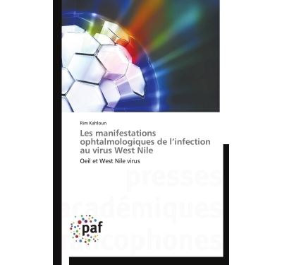 Les manifestations ophtalmologiques de l infection au virus