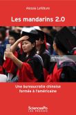Les mandarins 2.0 - Une bureaucratie chinoise formée à l'américaine ?