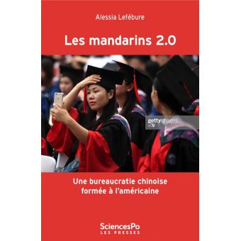 Les mandarins 2.0 - Une bureaucratie chinoise formée à l'américaine ?