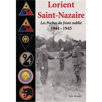 Lorient, Saint-Nazaire - août 1944-mai 1945