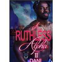 A RUTHLESS ALPHA II