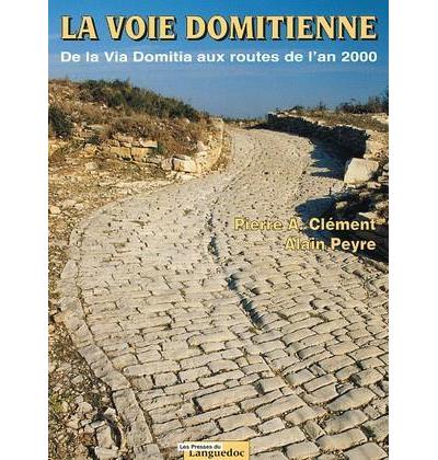 La voie domitienne - P. Clement - broché