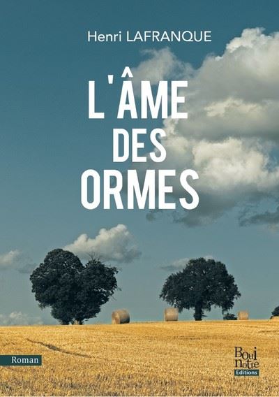 L'âme des ormes - Henri Lafranque - broché