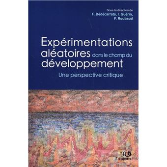 Expérimentations aléatoires dans le champ du développement