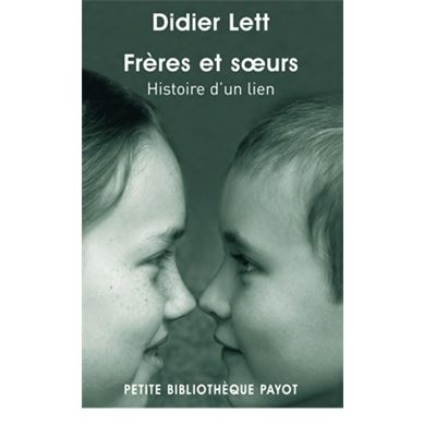 Frères et soeurs, histoire d'un lien