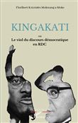 Kingakati ou le viol du discours démocratique en RDC