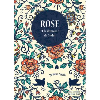 Rose et le domaine de Sadal
