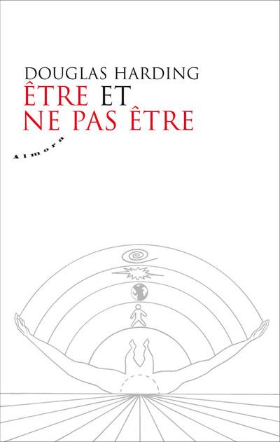 Etre et ne pas être - Douglas Edison Harding - broché