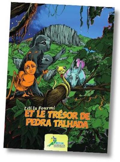 Lili la fourmi et le trésor de Pedra Talhada