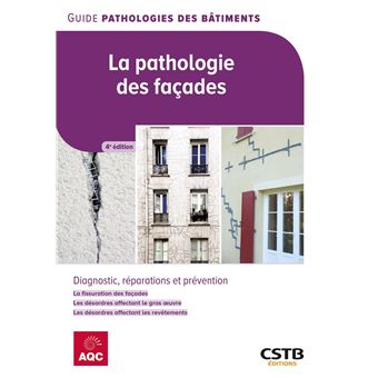 La Pathologie Des Facades Diagnostic Reparations Et Prevention La Fissuration Des Facades Les Desordres Affectant Le Gros Oeuvre Les Desordres Affectant Les Revetements Broche Philippe Philipparie Achat Livre Fnac